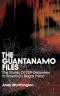 The Guant&aacute;namo Files book cover