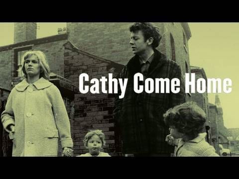 A poster for 'Cathy Come Home', the TV drama written by Jeremy Sandford and directed by Ken Loach, that was first broadcast by the BBC on November 16, 1966. A poster for 'Cathy Come Home', the TV drama written by Jeremy Sandford and directed by Ken Loach, that was first broadcast by the BBC on November 16, 1966.