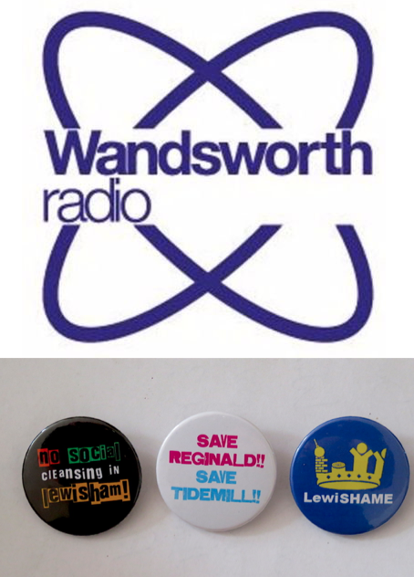 The logo of Wandsworth Radio and some Lewisham campaign badges.
